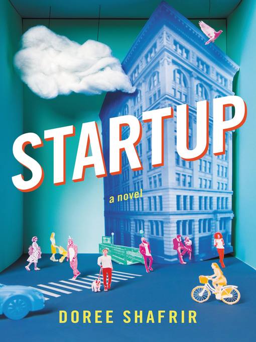 Title details for Startup by Doree Shafrir - Available